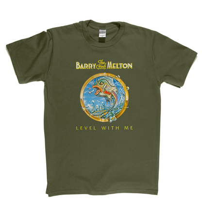 Barry The Fish Melton Level With Me T-Shirt