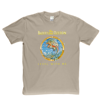 Barry The Fish Melton Level With Me T-Shirt