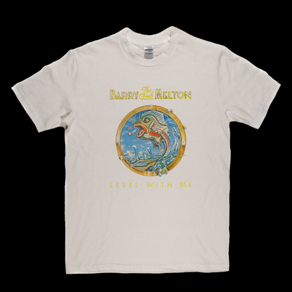 Barry The Fish Melton Level With Me T-Shirt