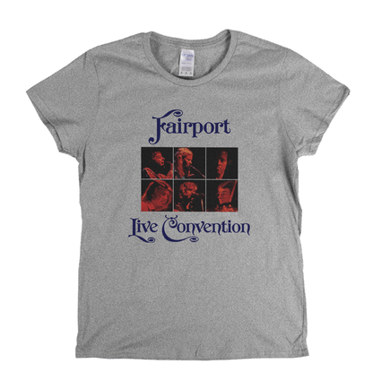 Fairport Convention Live Convention Womens T-Shirt