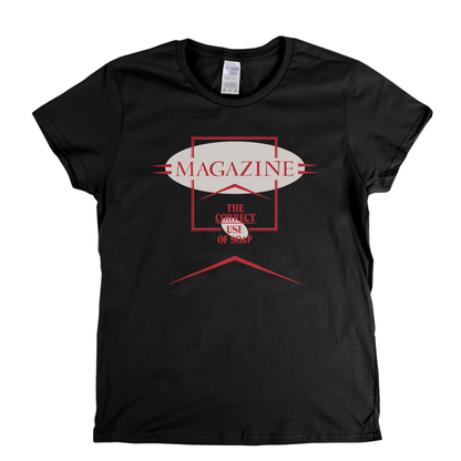 Magazine The Correct Use Of Soap Womens T-Shirt