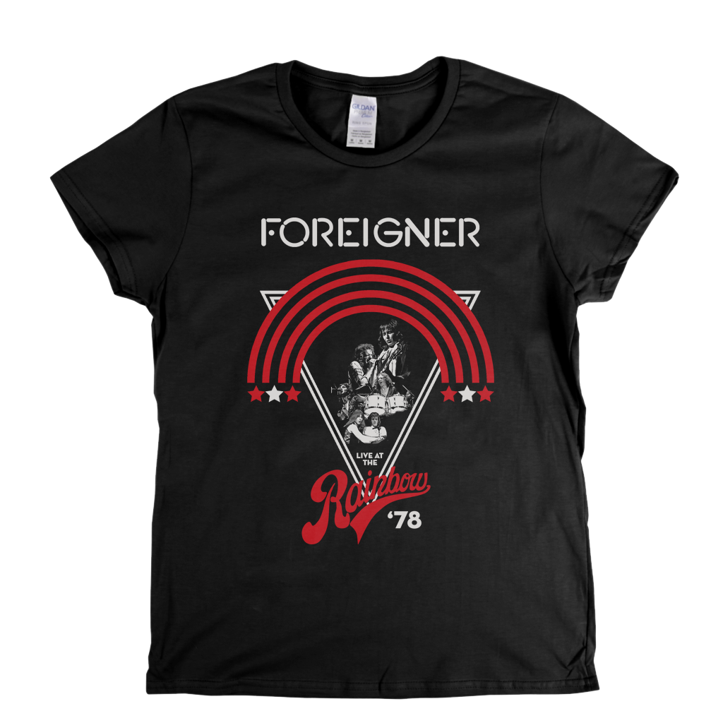 Foreigner Live At The Rainbow Womens T-Shirt