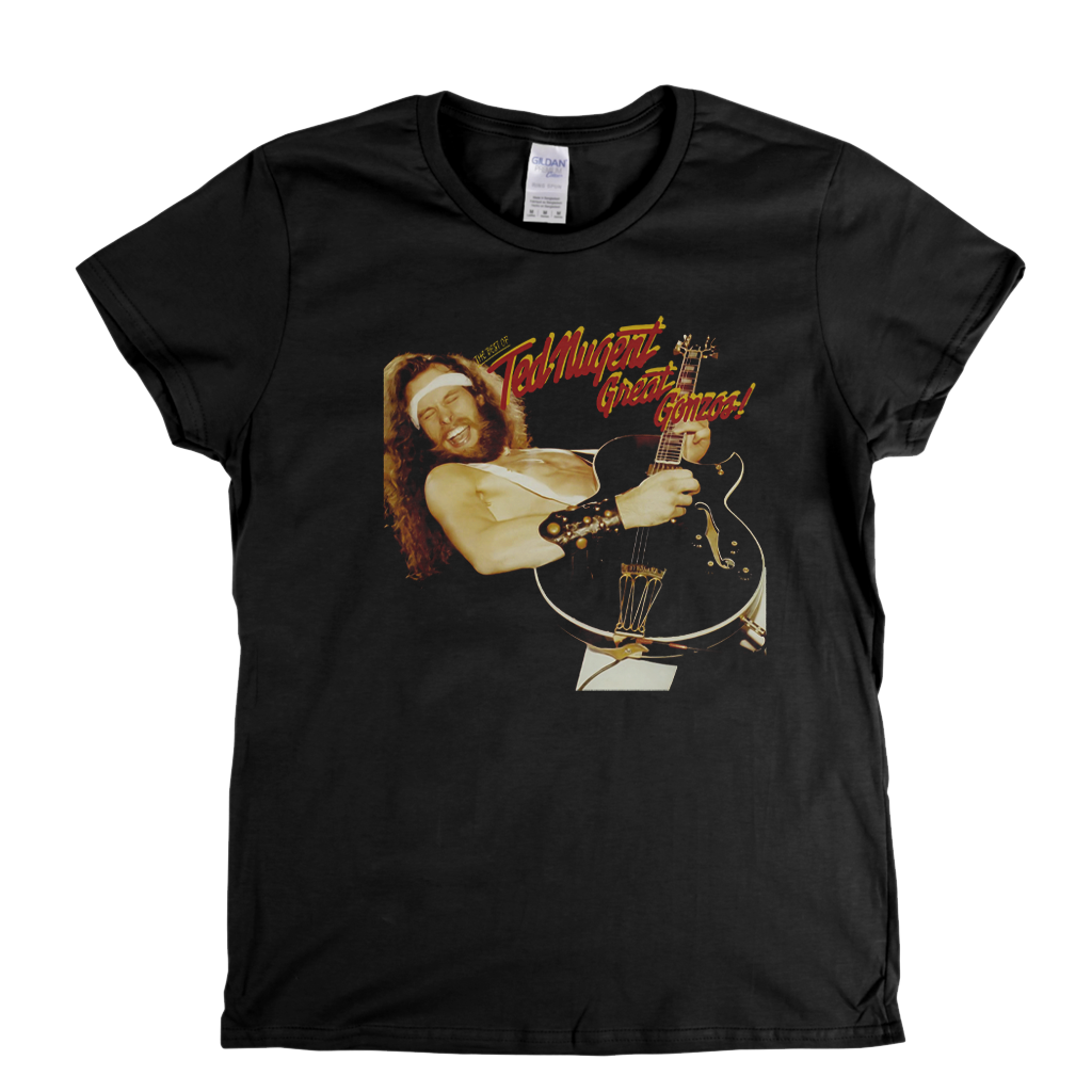 Ted Nugent Great Gonzos Womens T-Shirt