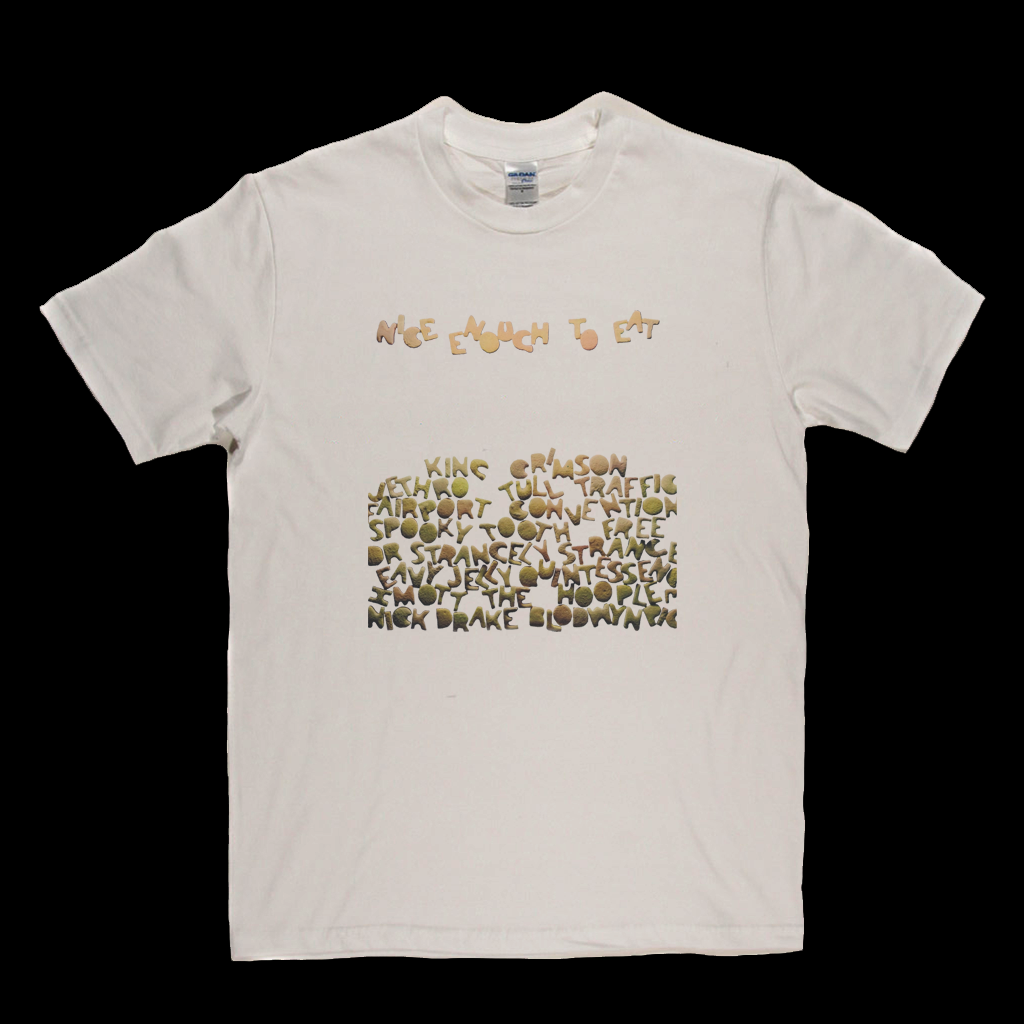 Nice Enough To Eat Compilation T-Shirt