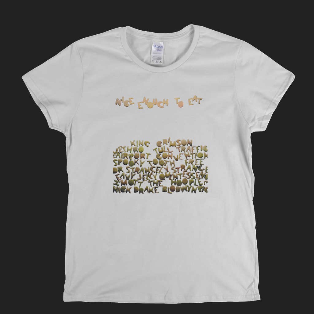 Nice Enough To Eat Compilation Womens T-Shirt