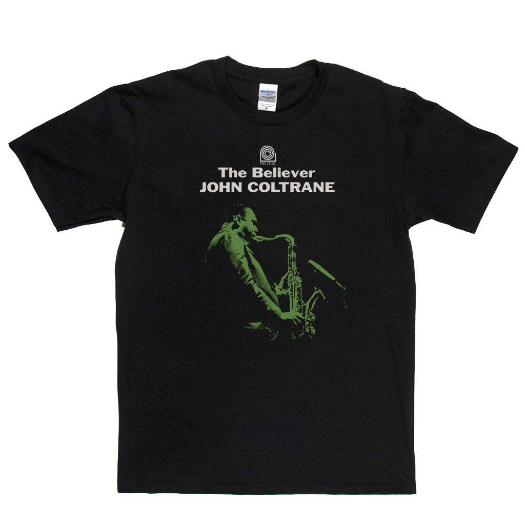 John Coltrane The Believer T-Shirt
