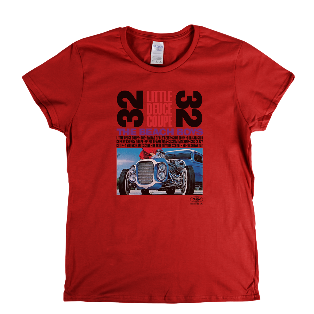 Beach Boys Little Deuce Coupe Womens T-Shirt