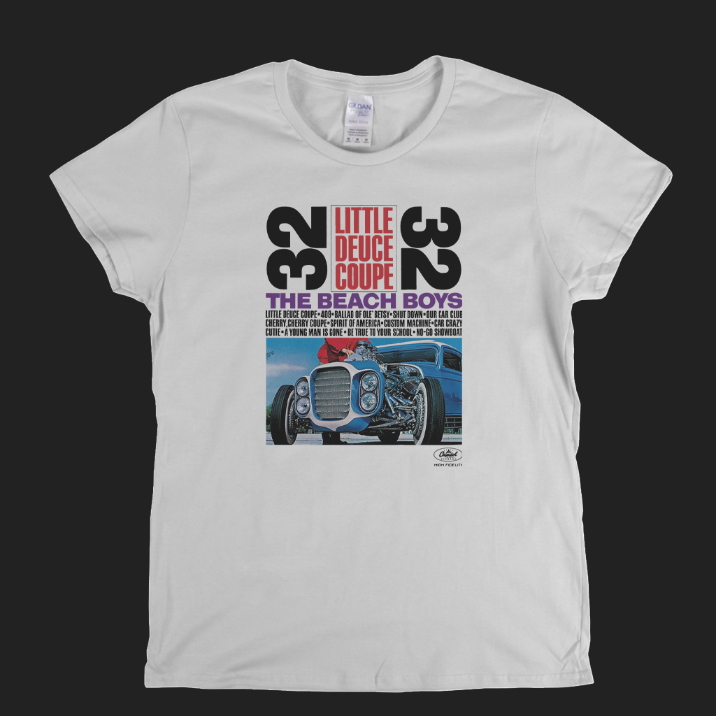 Beach Boys Little Deuce Coupe Womens T-Shirt