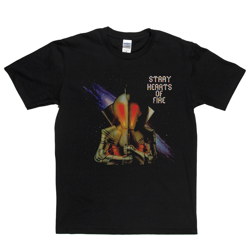 Stray Hearts Of Fire T-Shirt