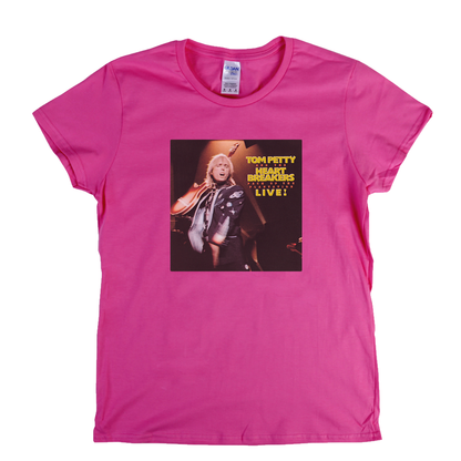 Tom Petty And The Heartbreakers Live Womens T-Shirt