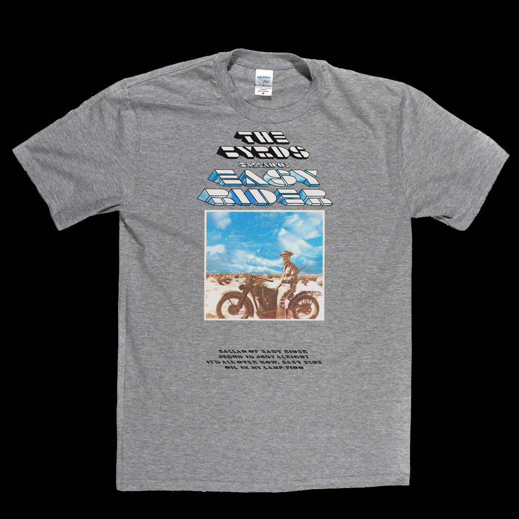The Byrds Ballad Of Easy Rider T-Shirt