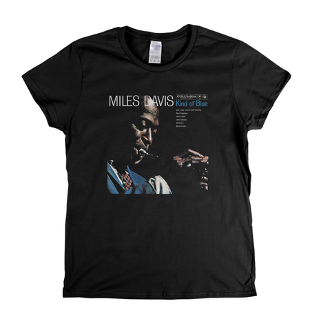 Miles Davis Kind Of Blue Womens T-Shirt