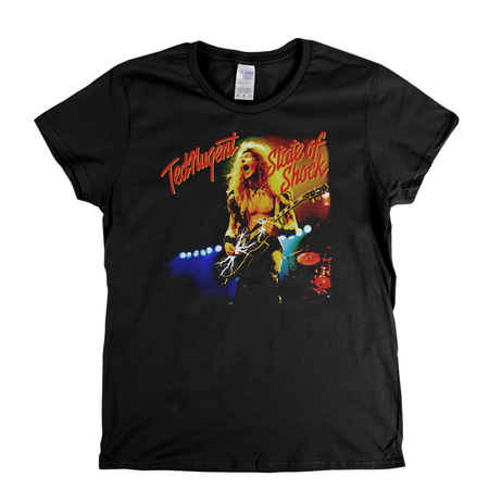 Ted Nugent State Of Shock Womens T-Shirt