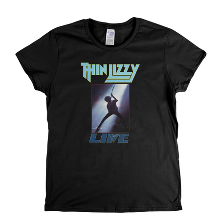 Thin Lizzy Life Womens T-Shirt