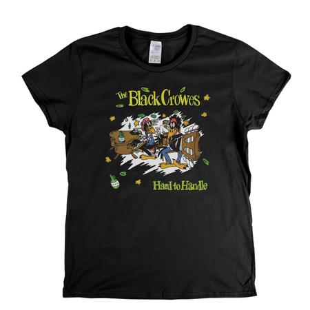 The Black Crowes Hard To Handle Womens T-Shirt