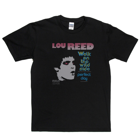 Lou Reed Walk On The Wild Side Perfect Day T-Shirt