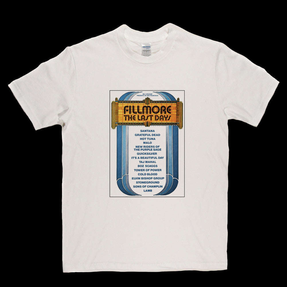 Fillmore The Last Days T Shirt