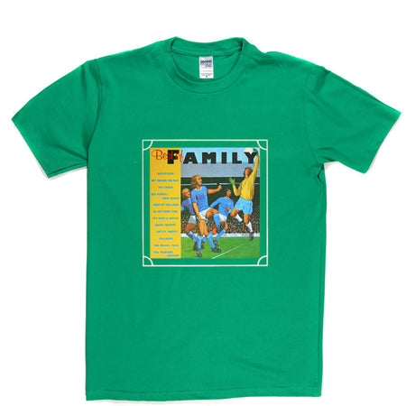 Family - Best of Family T Shirt