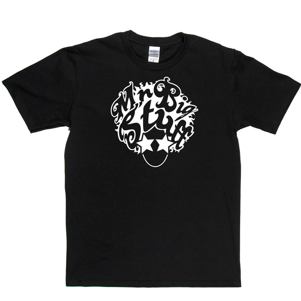 Mr Big Stuff T Shirt