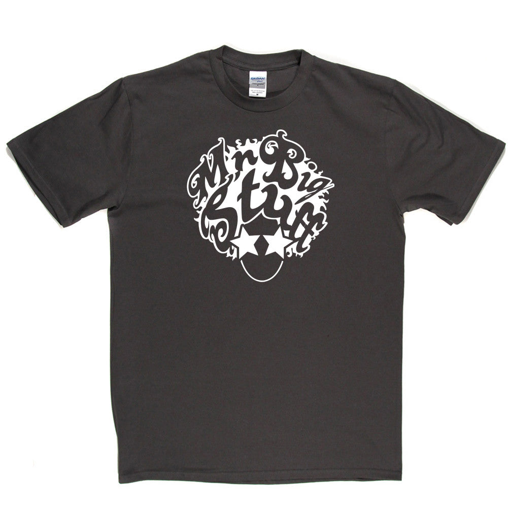Mr Big Stuff T Shirt