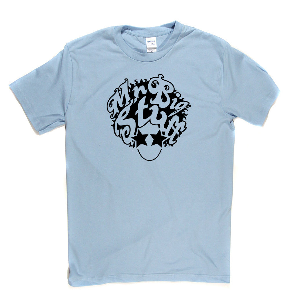 Mr Big Stuff T Shirt