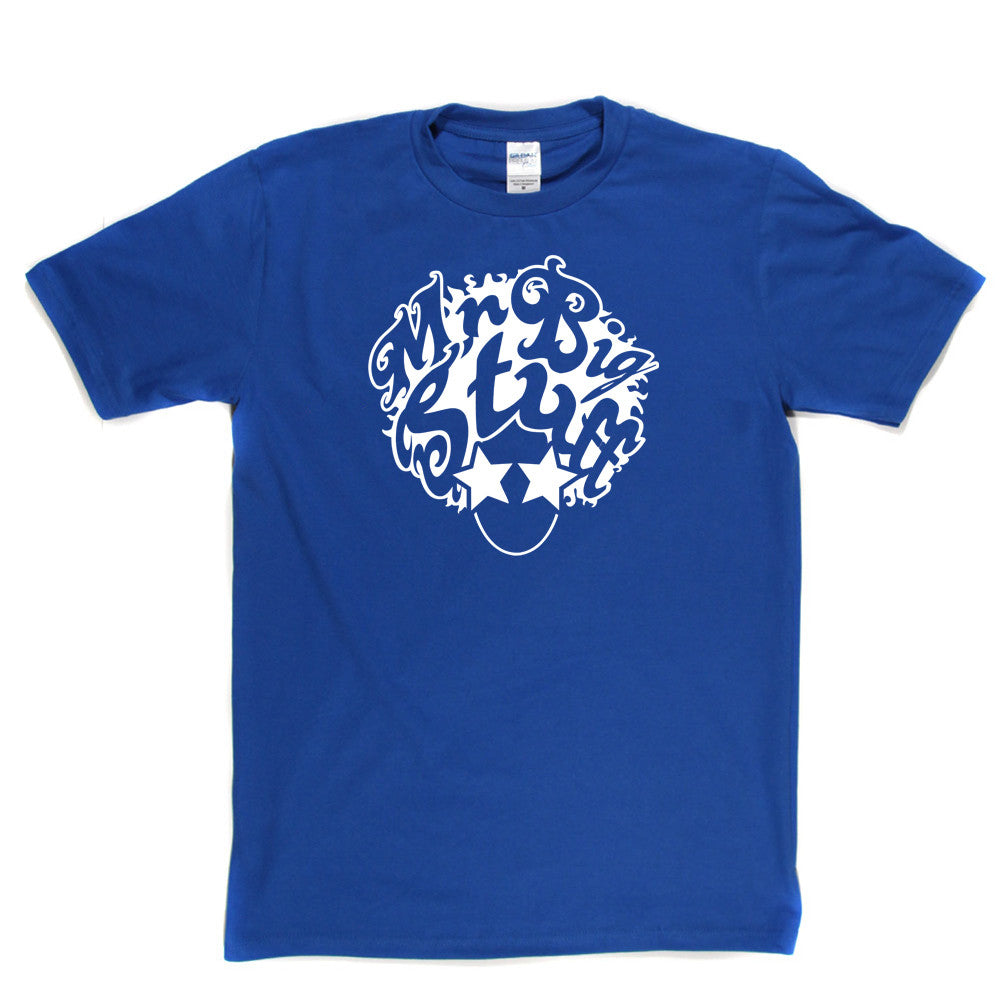 Mr Big Stuff T Shirt