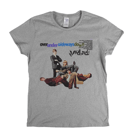 The Yardbirds Over Under Sideways Down Womens T-Shirt
